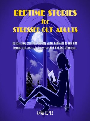 cover image of Bedtime Stories for Stressed Out Adults